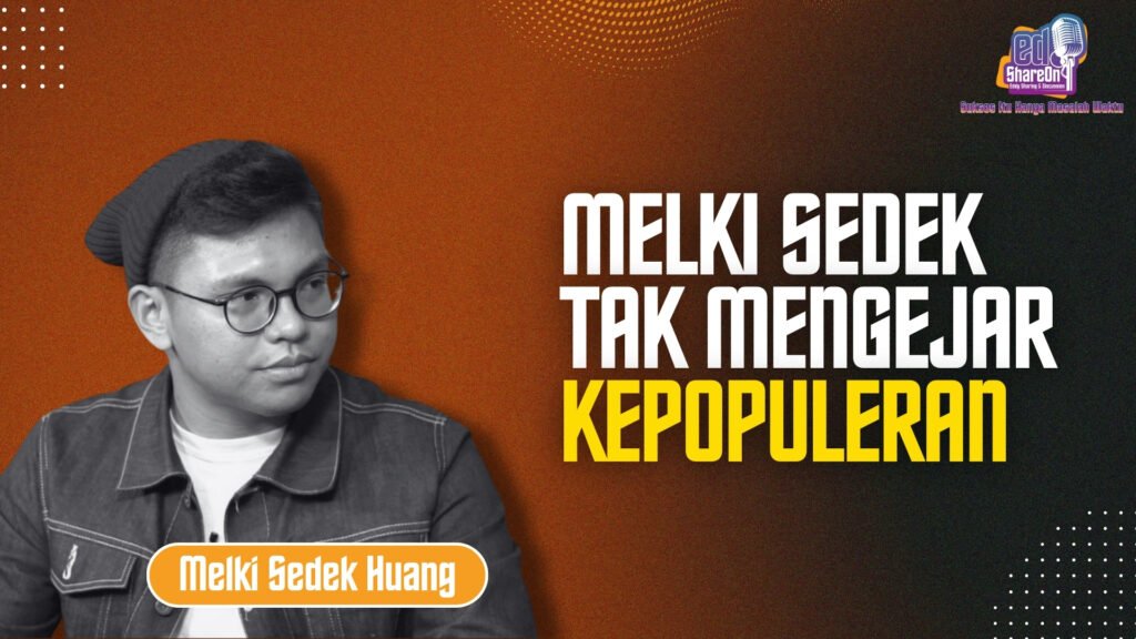 Melki Sedek Huang. (Foto: EdShareOn.com)