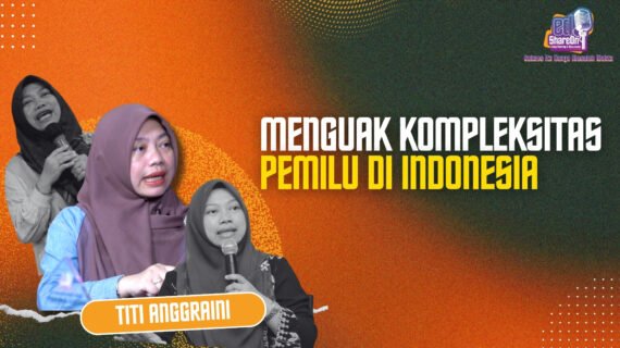 Menguak Kompleksitas Pemilu Indonesia Bersama Titi Anggraini