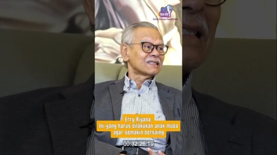 Erry Riyana: Ini yang Harus Dilakukan Anak Muda Agar Semakin Bersaing