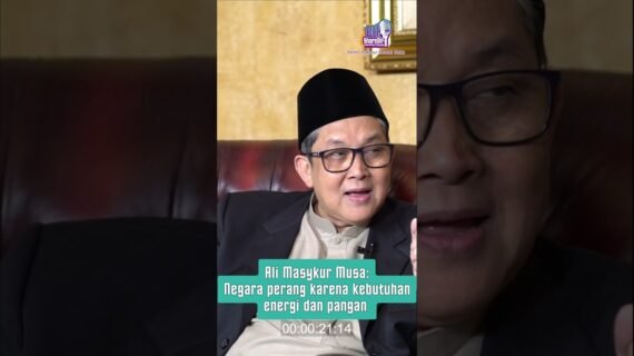 Ali Masykur Musa: Negara Perang karena Kebutuhan Energi dan Pangan