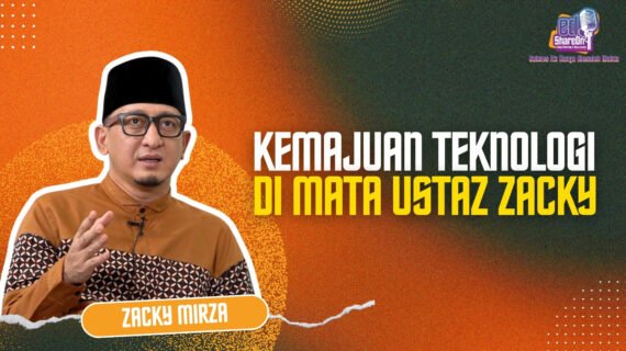 Tanggapan Bijak Ustaz Zacky Mirza Soal Kemajuan Teknologi