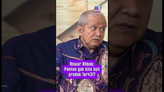 Anwar Abbas: Pantas Gak Kita Beli Produk 1sr43l?