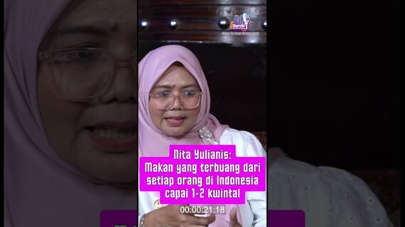 Nita Yulianis: Makan yang Terbuang dari Setiap Orang di Indonesia Capai 1-2 Kwintal