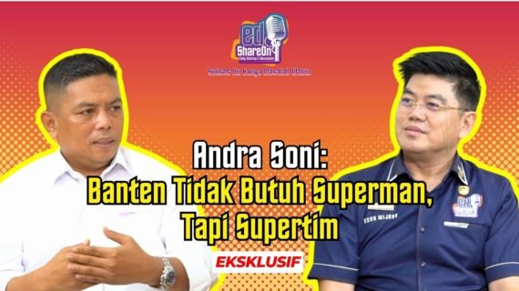Andra Soni Optimis, Potensi Provinsi Banten Dapat Dikelola dengan Baik