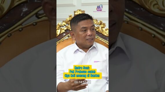 Andra Soni: Pak Prabowo sudah tiga kali menang di Banten