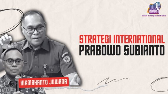 Hikmahanto Juwana Ungkap Soal Tantangan IKN dan Strategi Politik Internasional Prabowo