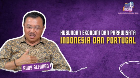 Membangun Hubungan Ekonomi dan Pariwisata antara Indonesia dan Portugal