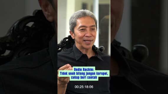 Dedie Rachim: Tidak usah bilang jangan korupsi, cukup beri contoh