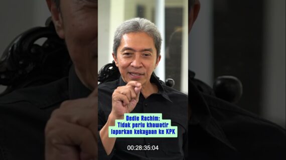 Dedie Rachim: Tidak perlu khawatir laporkan kekayaan ke KPK