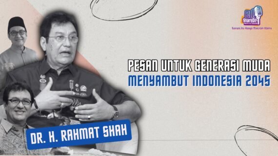 Menyambut Indonesia Emas 2045, Ini Pesan Rahmat Shah untuk Generasi Muda