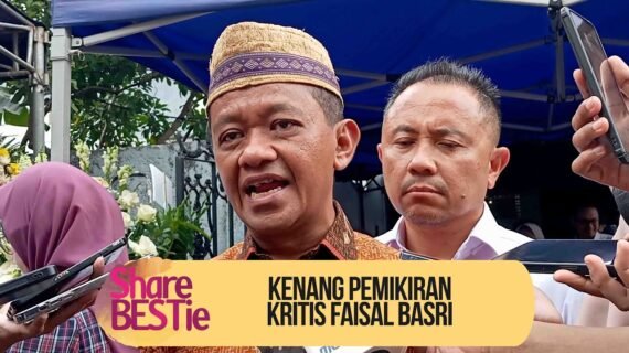 Bahlil Kenang Pemikiran Kritis Faisal Basri