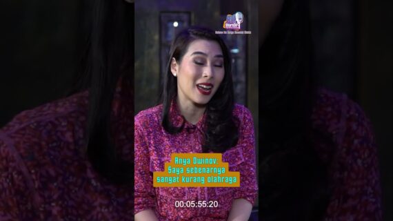 Anya Dwinov: Saya sebenarnya sangat kurang olahraga