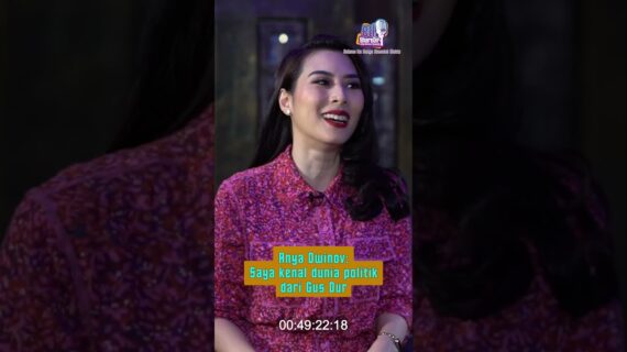 Anya Dwinov: Saya kenal dunia politik dari Gus Dur