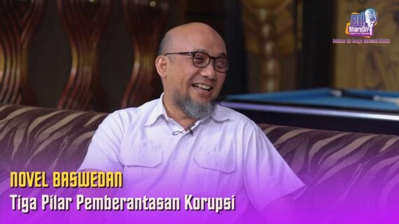 Tiga Pilar Pemberantasan Korupsi Menurut Novel Baswedan