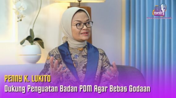 Penny S. Lukito: Dukung Penguatan Badan POM Agar Bebas Godaan