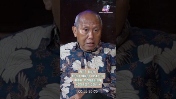 Prof. Ikrar: Kadin bukan institusi untuk menggalang kekuatan politik