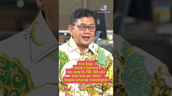 Viva Yoga: Tanah 2 hektare dan uang Rp 200-300 juta diberikan per tahun kepada keluarga transmigran