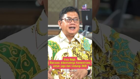 Viva Yoga: Motivasi dibentuknya Kementrans untuk jaga dan lindungi NKRI