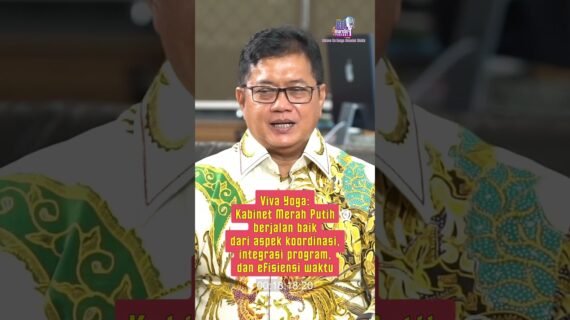 Viva Yoga: Kabinet Merah Putih berjalan baik dari aspek koordinasi, integrasi dan efisiensi waktu