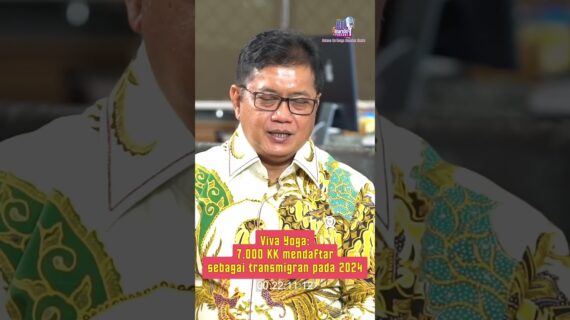 Viva Yoga: 7.000 KK mendaftar sebagai transmigran pada 2024