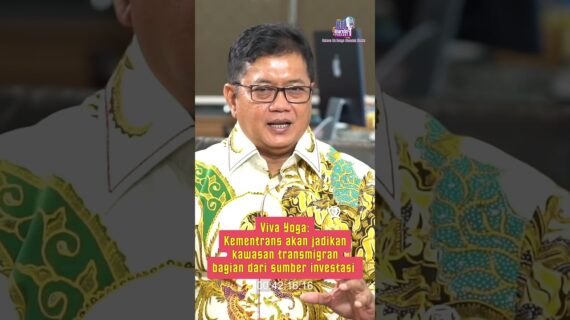Viva Yoga: Kementrans akan jadikan kawasan transmigran bagian dari sumber investasi