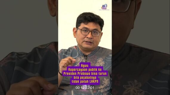 Agus: Kepercayaan publik ke Presiden Prabowo bisa turun bila pejabatnya tidak patuh LHKPN