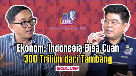 Ekonom Gede Sandra, Negara Bisa Cuan 300 Triliun, Jika Ubah Pembagian Hasil Tambang