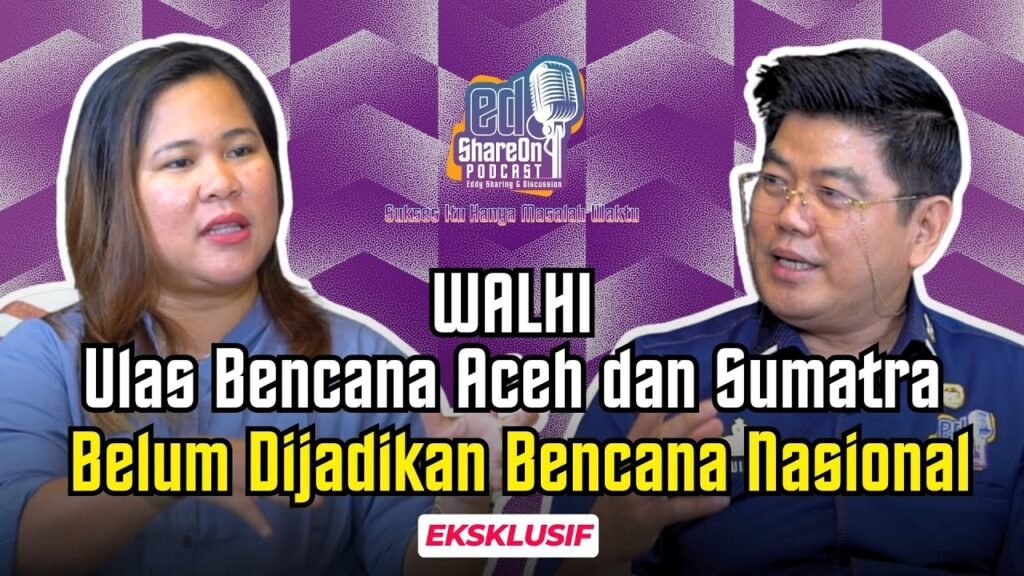 Bencana Aceh dan Sumatra Belum Dijadikan Bencana Nasional? Ini Ulasan WALHI